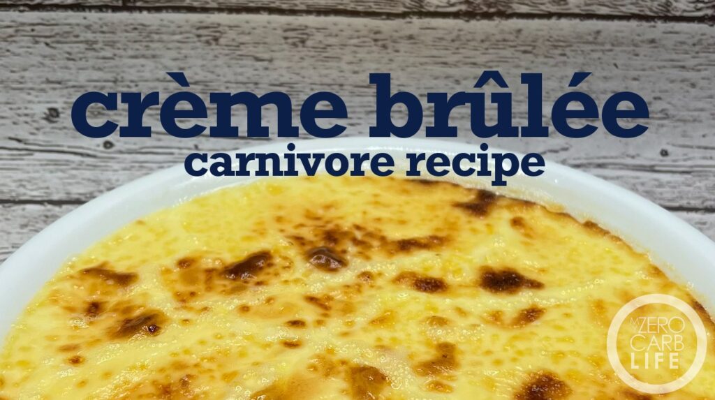 carnivore crème brûlée